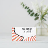 Carte De Visite tu m'as eu à sushi (Debout devant)