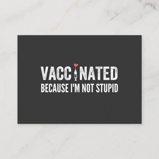 Carte De Visite Vaccinated Because I'm (Devant)