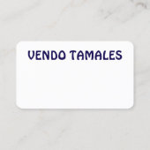 Carte de visite Vendo tamales (Dos)