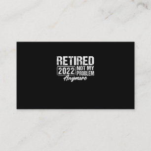 Carte De Visite Vintage Retraité 2022 Pas mon problème Plus drôle