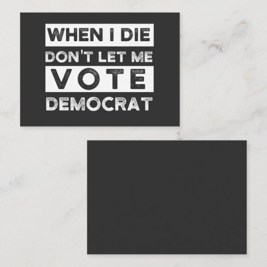 Carte De Visite When I Démagogue de Don't Let Me Vote (Devant / Derrière)