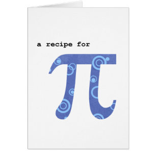 Carte de voeux de jour de pi, humour, recette pour