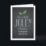 Carte de voeux de Noël Jolly Chalkboard<br><div class="desc">Célébrez la saison avec cette carte de vacances moderne et élégante de Berry Berry Sweet.</div>