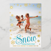 Carte De Vœux En Aluminium Laisser Neige Quelque Part Autre Plage Photo Vérit (Recto)