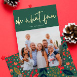 Carte De Vœux En Aluminium Oh Quel OR Fun Pressé | Vert | Photo de Noël<br><div class="desc">Oh Quel OR Fun Pressé | Vert | Christmas Photo Foil Carte de vacances. Écriture originale avec un dossier floral souple. Une carte de vacances avec un message général pour convenir à chaque client!</div>