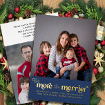 Carte De Vœux En Aluminium Plus le Merrier 2 Photo New Baby Gold<br><div class="desc">La carte de Noël Plus le Merrier bébé avec photo simple et design typographique en feuille d'or de luxe. Plus le messager est écrit en lettres contemporaines modernes et la modèle photo est mise en place pour vous d'ajouter 2 photos, une sur le devant et une sur le dos. Vous...</div>