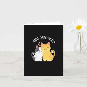 Carte de voeux juste Meowied   MARIAGE   