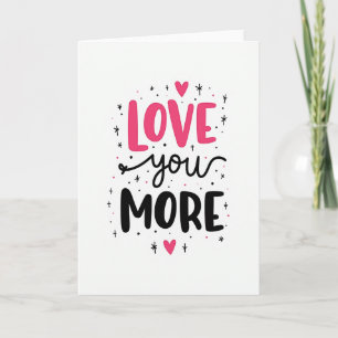 Carte de vœux Love You More
