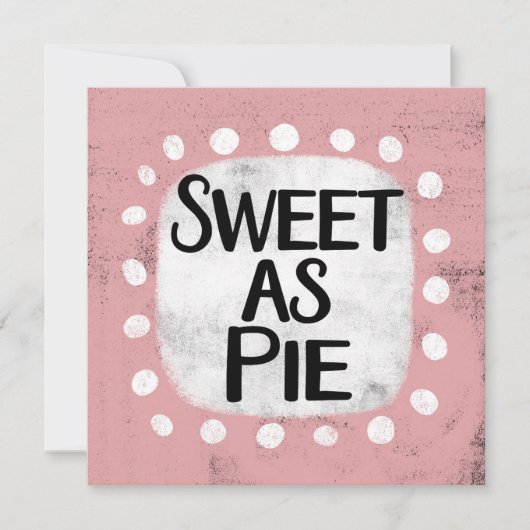 Carte de voeux Sweet As Pie (Devant)