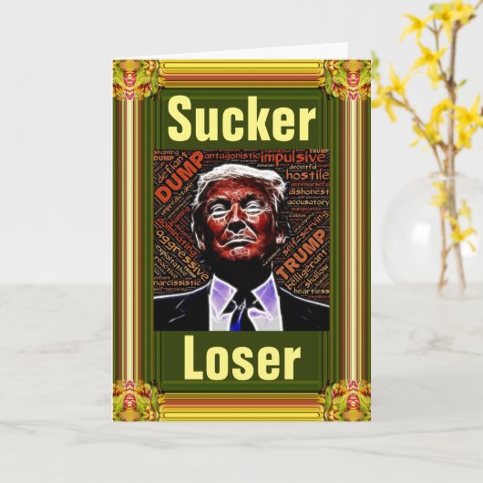 Carte de voeux Trump Sucker/Loser (Fleur jaune)