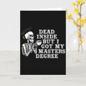 Carte Dead Inside But I Got Master Degree Survivor Gradu (Fleur jaune)
