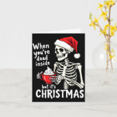 Carte Dead Inside But Its Christmas Skeleton Coffee Xmas (Fleur jaune)