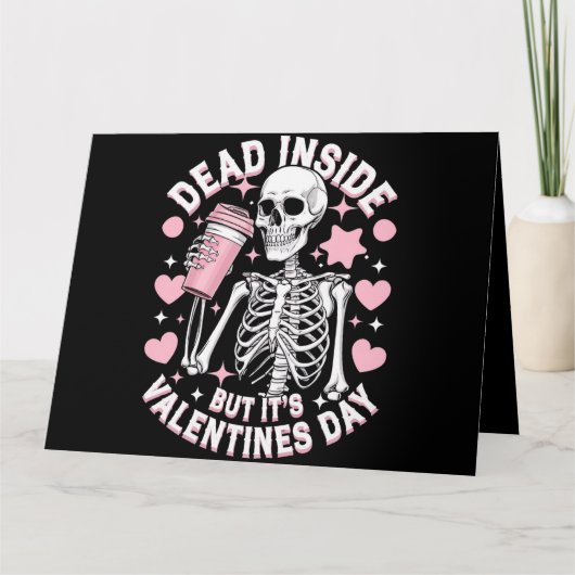 Carte Dead Inside, mais c'est la Saint Valentin Funny Sk (Devant)
