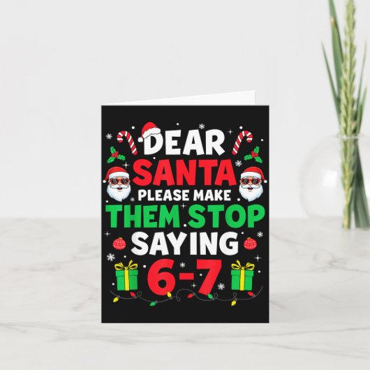 Carte Dear Santa 67 Funny Christmas Six Seven 6-7 Men Wo (Devant)