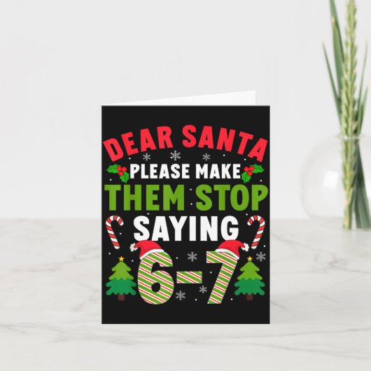 Carte Dear Santa 67 Funny Christmas Six Seven 6-7 Men Wo (Devant)
