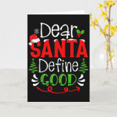 Carte Dear Santa Define Good Christmas Humor Quotes Fami (Fleur jaune)