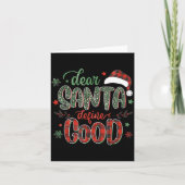 Carte Dear Santa Define Good Tee Funny Christmas Matchin (Devant)