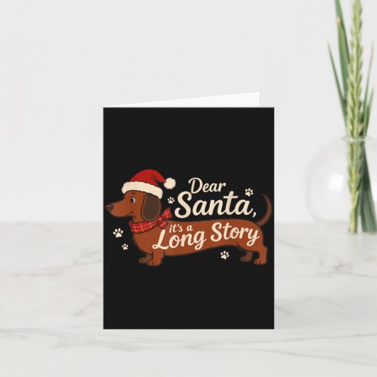 Carte Dear Santa It's A Long Story Christmas Dachshund D (Devant)