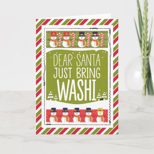 Carte Dear Santa Just Bring Washi Snowman (Devant)