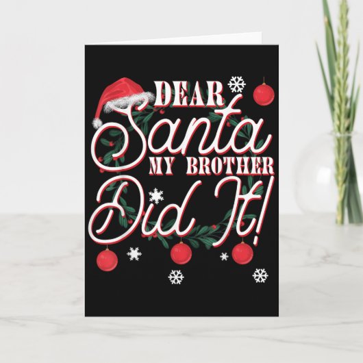 Carte Dear Santa My Brother Did It Brothers (Devant)