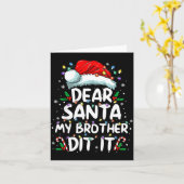 Carte Dear Santa My Brother Did It Funny Christmas Boys (Fleur jaune)