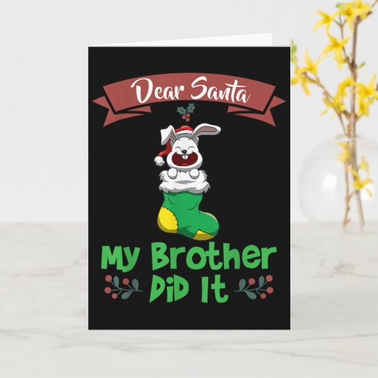 Carte Dear Santa My Brother Did It Siblings Christmas (Fleur jaune)