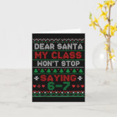 Carte Dear Santa My Cl Keeps Saying Six Seven Christmas  (Fleur jaune)
