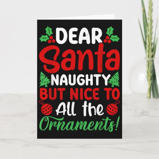 Carte Dear Santa Naughty But Nice To All The Christmas O (Devant)