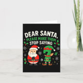 Carte Dear Santa Please Make Them Stop Saying 67 Funny C (Devant)