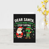 Carte Dear Santa Please Make Them Stop Saying 67 Funny C (Fleur jaune)