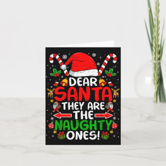 Carte Dear Santa They Are The Naughty Ones Funny Christm (Devant)
