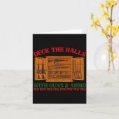 Carte Deck The Halls With Guns &amp; Ammo Funny Christma (Fleur jaune)