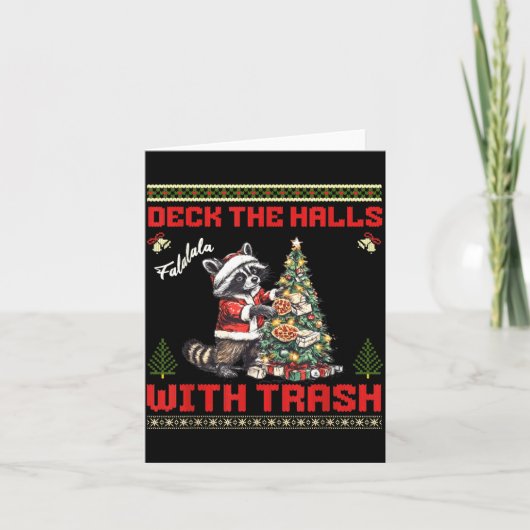 Carte Deck The Halls With Trash Raccoon Ugly Christmas S (Devant)