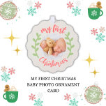 Carte Décorative Ma première photo de bébé de Noël<br><div class="desc">Adorable Mon premier Noël 1 photo bébé design moderne avec espace pour le nom et l'année. Remplacez l'image par la photo de votre bébé. Récipiendaire de Noël et couronne. Couleurs de Noël festives : vert pastel et rouge. Lettres à la main typographie de script.</div>