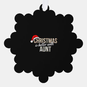 Carte Décorative Tante - Noël est mieux avec Tante