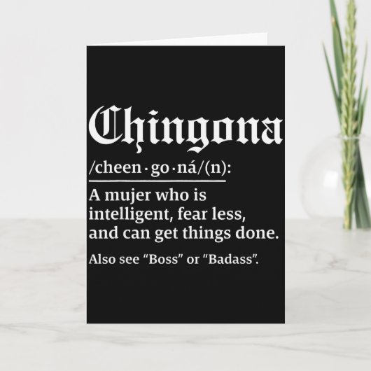 Carte Définition de Chingona, Chillona Mais Chingona (Devant)