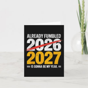 Carte Déjà drôle foiré 2026 2027 va être mon année humo