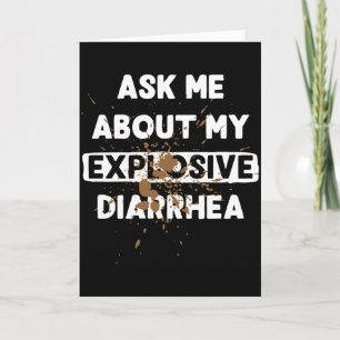 Carte Demandez-moi à propos de ma diarrhée explosive drô