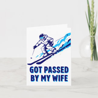 Carte Dépassé par ma femme, un souvenir drôle de ski pou