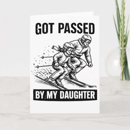 Carte Dépassé par ma fille drôle de ski (Devant)