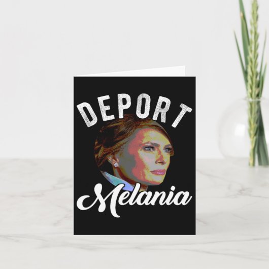 Carte Déporter Melania Trending Pro Immigration Anti Tru (Devant)