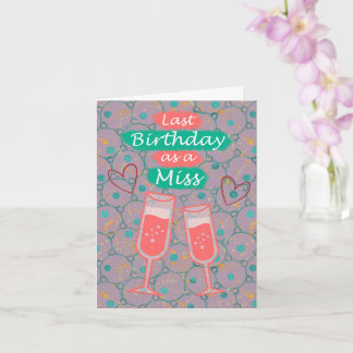Carte Dernier anniversaire comme une Miss - Cercles Lave