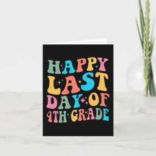 Carte Dernier Jour De 4e Dernier Jour D'École Groovy