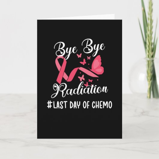 Carte Dernier Jour De Chimo Cancer Survivant Fin De Radi (Devant)