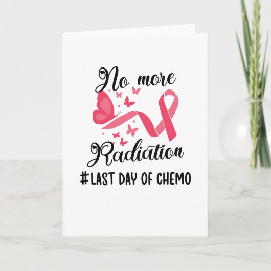 Carte Dernier Jour De Chimo Cancer Survivant Fin De Radi (Devant)