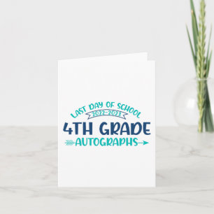 Carte Dernier jour de l'école Autographe 4ème grade