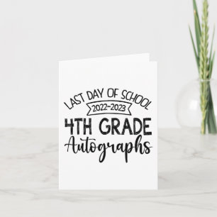 Carte Dernier jour de l'école Autographe 4ème grade