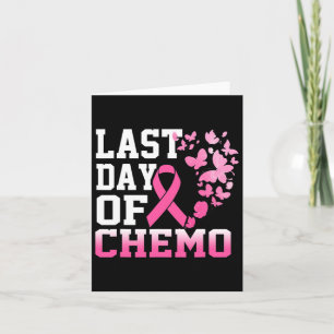 Carte Dernière Journée De Chemo Pink Cancer Du Sein Sens