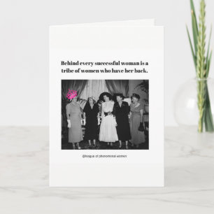Carte Derrière chaque femme qui réussit est...