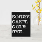 Carte Désolé Can't Golf Bye - Funny Golf (Fleur jaune)
